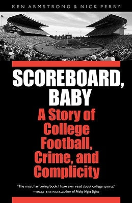 Scoreboard, Baby: A Story of College Football, Crime, and Complicity - Paperback | Diverse Reads