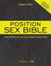 Position Sex Bible: More Positions Than You Could Possibly Imagine Trying - Paperback | Diverse Reads