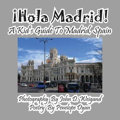 ¡Hola Madrid! A Kid's Guide To Madrid, Spain - Paperback | Diverse Reads