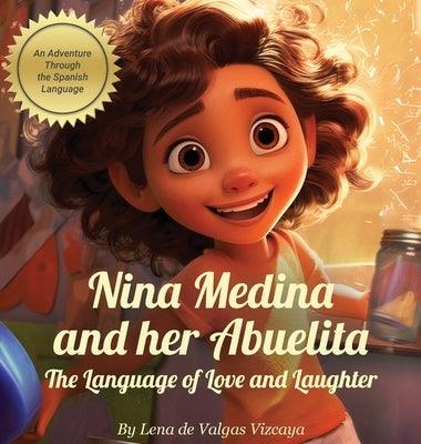 Nina Medina And Her Abuelita: The language Of Love And Laughter - Hardcover | Diverse Reads