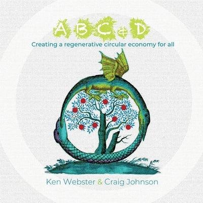 ABC & D: Creating a regenerative circular economy for all - Paperback | Diverse Reads