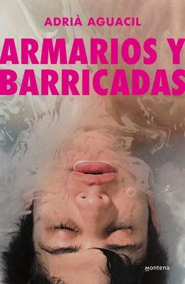 Armarios Y Barricadas / Closets and Obstacles - Paperback | Diverse Reads