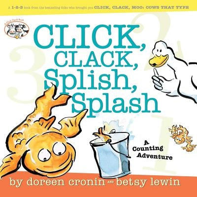 Click, Clack, Splish, Splash: Click, Clack, Splish, Splash - Hardcover | Diverse Reads