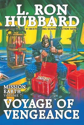 Mission Earth Volume 7: Voyage of Vengeance - Paperback | Diverse Reads