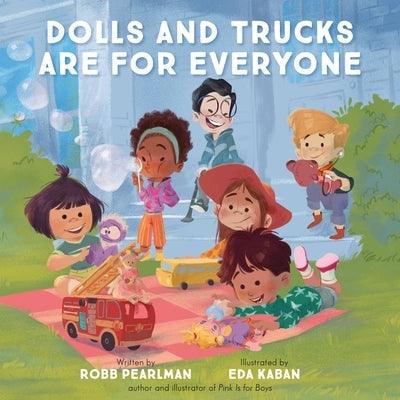 Dolls and Trucks Are for Everyone - Board Book