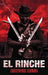 El Rinche: The Ghost Ranger of the Rio Grande - Hardcover | Diverse Reads
