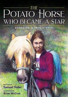 The Potato Horse Who Became a Star - Paperback | Diverse Reads