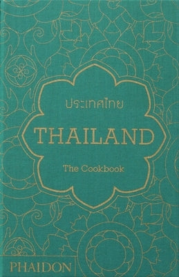 Thailand: The Cookbook - Hardcover | Diverse Reads