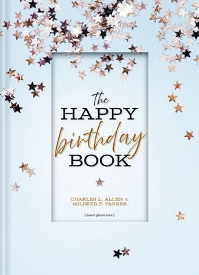 The Happy Birthday Book - Hardcover | Diverse Reads