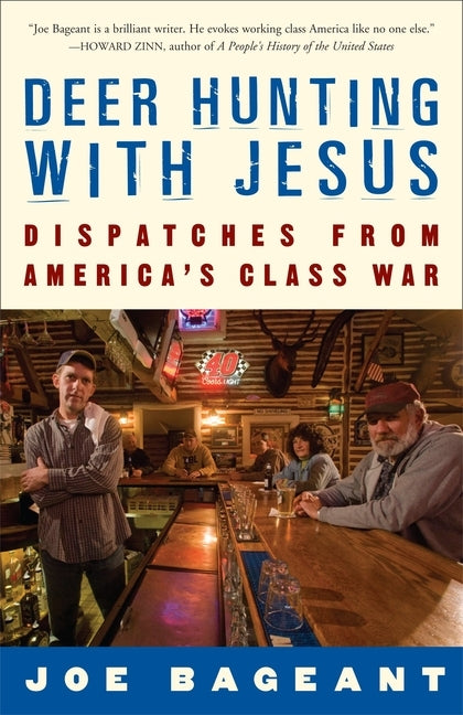 Deer Hunting with Jesus: Dispatches from America's Class War - Paperback | Diverse Reads