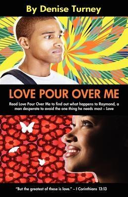 Love Pour Over Me - Paperback |  Diverse Reads