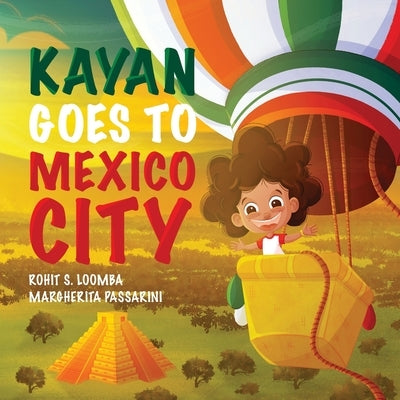 Kayan Goes to Mexico City - Paperback | Diverse Reads