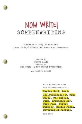 Now Write! Screenwriting: Screenwriting Exercises from Today's Best Writers and Teachers - Paperback | Diverse Reads