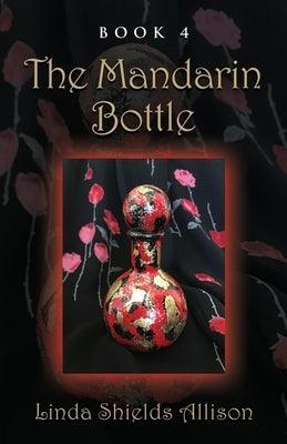 The Mandarin Bottle - Paperback | Diverse Reads