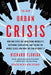 The New Urban Crisis: How Our Cities Are Increasing Inequality, Deepening Segregation, and Failing the Middle Class-and What We Can Do About It - Paperback | Diverse Reads