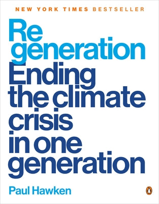 Regeneration: Ending the Climate Crisis in One Generation - Paperback | Diverse Reads