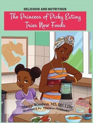 The Princess of Picky Eating Tries New Foods - Hardcover | Diverse Reads