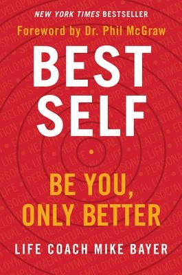 Best Self: Be You, Only Better - Hardcover | Diverse Reads