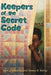 Keepers of the Secret Code - Paperback | Diverse Reads