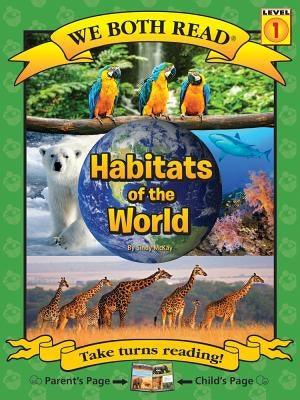 We Both Read-Habitats of the World - Paperback | Diverse Reads