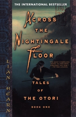 Across the Nightingale Floor: Tales of the Otori Book One - Paperback | Diverse Reads