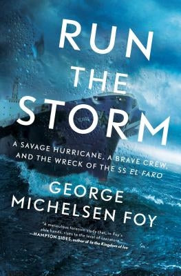 Run the Storm: A Savage Hurricane, a Brave Crew, and the Wreck of the SS El Faro - Paperback | Diverse Reads