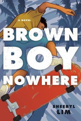 Brown Boy Nowhere - Paperback | Diverse Reads