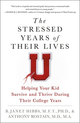The Stressed Years of Their Lives: Helping Your Kid Survive and Thrive During Their College Years - Paperback | Diverse Reads
