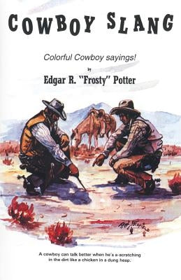 Cowboy Slang: Colorful Cowboy sayings! - Paperback | Diverse Reads
