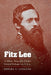 Fitz Lee: A Military Biography of Major General Fitzhugh Lee, C.S.A. - Paperback | Diverse Reads