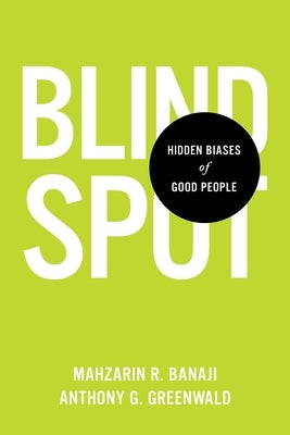 Blindspot: Hidden Biases of Good People - Hardcover | Diverse Reads