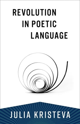 Revolution in Poetic Language - Paperback | Diverse Reads