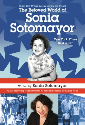 The Beloved World of Sonia Sotomayor - Paperback | Diverse Reads