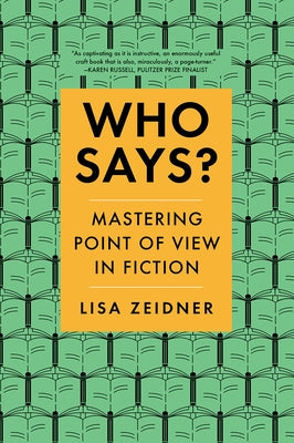 Who Says?: Mastering Point of View in Fiction - Paperback | Diverse Reads