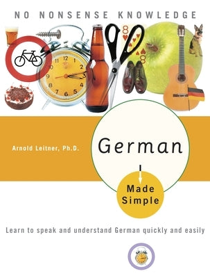 German Made Simple: Learn to speak and understand German quickly and easily - Paperback | Diverse Reads