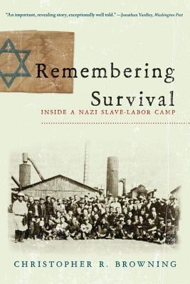 Remembering Survival: Inside a Nazi Slave-Labor Camp - Paperback | Diverse Reads