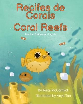 Coral Reefs (Brazilian Portuguese-English): Recifes de Corais - Paperback | Diverse Reads