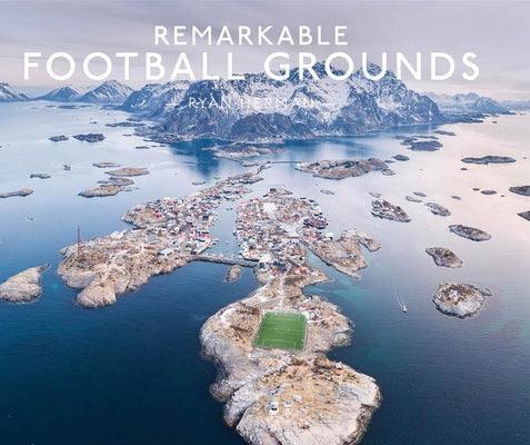 Remarkable Football Grounds - Hardcover | Diverse Reads