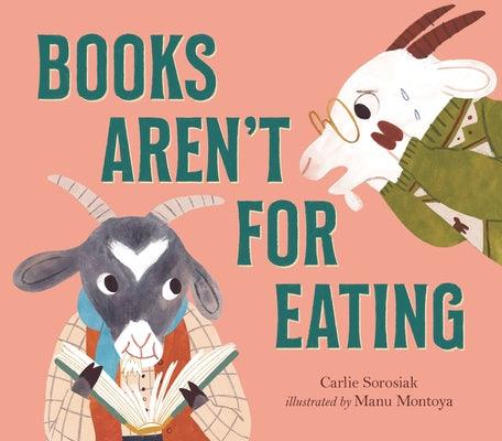 Books Aren't for Eating - Hardcover | Diverse Reads