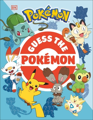 Guess the Pokémon: Find out how well you know more than 100 Pokémon! - Paperback | Diverse Reads