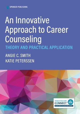 An Innovative Approach to Career Counseling: Theory and Practical Application - Paperback | Diverse Reads