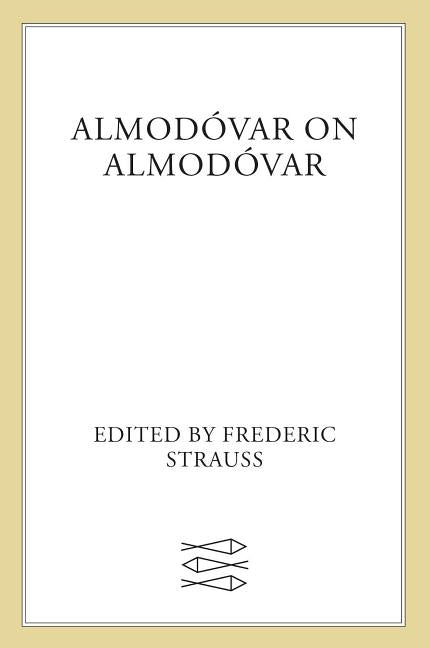 Almodóvar on Almodóvar: Revised Edition - Paperback | Diverse Reads
