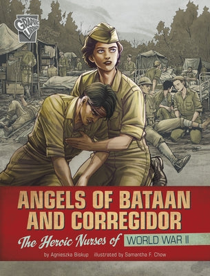 Angels of Bataan and Corregidor: The Heroic Nurses of World War II - Paperback | Diverse Reads