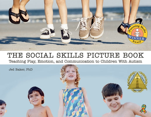 The Social Skills Picture Book: Teaching Play, Emotion, and Communication to Children with Autism - Paperback | Diverse Reads