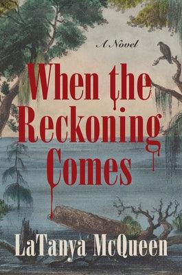 When the Reckoning Comes - Paperback |  Diverse Reads