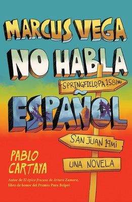 Marcus Vega No Habla EspaÃ±ol / Marcus Vega Doesn't Speak Spanish - Paperback | Diverse Reads
