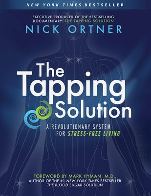 The Tapping Solution: A Revolutionary System for Stress-Free Living - Paperback | Diverse Reads