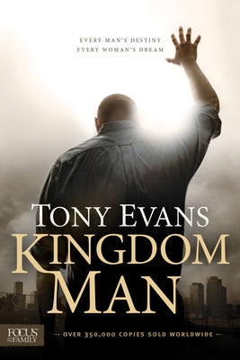 Kingdom Man: Every Man's Destiny, Every Woman's Dream - Paperback | Diverse Reads