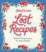 Betty Crocker Lost Recipes: Beloved Vintage Recipes for Today's Kitchen - Hardcover | Diverse Reads
