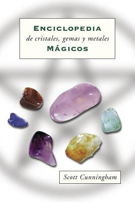 Enciclopedia de cristales, gemas y metales mágicos - Paperback | Diverse Reads